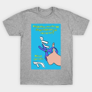 He's All Right Now T-Shirt